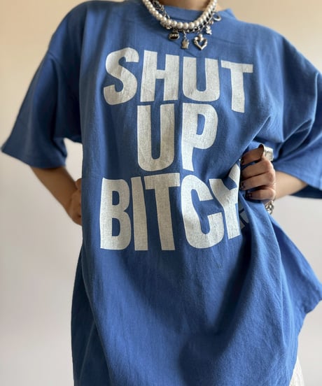 【USED】   Made in USA ONEITA SHUT UP BITCH!T-Shirt/250510-060