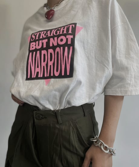 【USED】 T Shirt "Straight But Not Narrow" / 220806-015