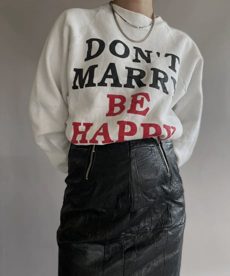 【USED】 Sweat Shirt 'Don't marry Be happy' / 230102-007