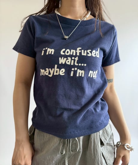 【USED】 RESIZED I'm Confused Wait... T-Shirt / 250802-016