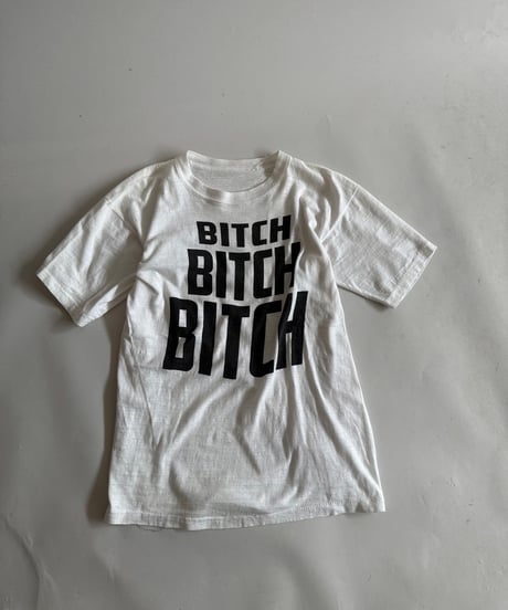 【USED】 80~90's BITCH BITCH BITCH T-Shirt / 250614-004