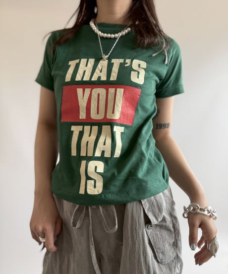 【USED】 RESIZED That's You That Is T-Shirt / 250802-015