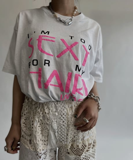 【USED】 T Shirt "I'm too sexy for my hair!" / 220806-025
