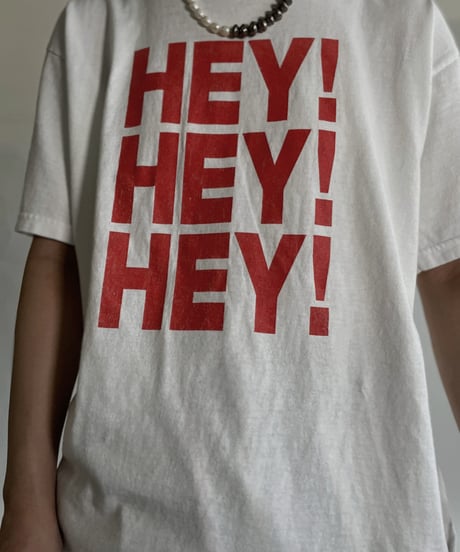 【USED】 Short Sleeved T-shirt "HEY! HEY! HEY!" / 220625-019