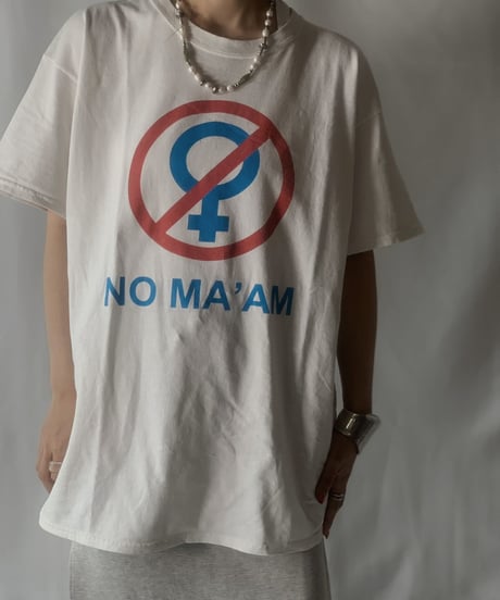 【USED】 S/S T-shirt "NO MA'AM"/210801-025