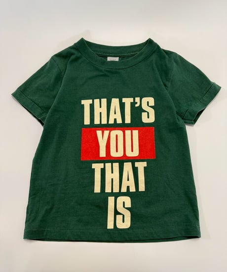 【USED】 RESIZED That's You That Is T-Shirt / 250802-015