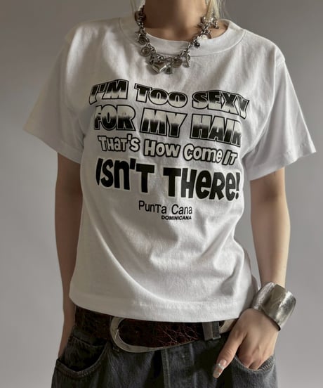 【USED】 RESIZED I'M TOO SEXY FOR MY HAIR T-Shirt / 260627-019