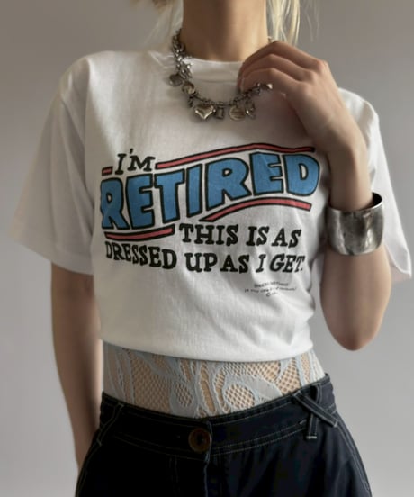 【USED】 RESIZED I'M RETIRED T-Shirt / 260627-008