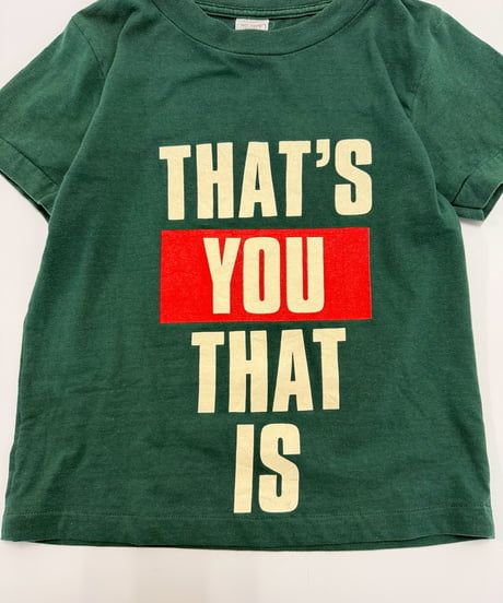 【USED】 RESIZED That's You That Is T-Shirt / 250802-015