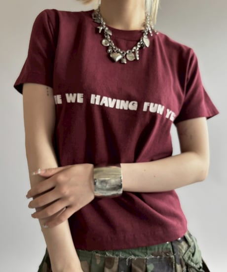 【USED】 RESIZED Made in USA 80's ARE WE HAVING FUN YET? T-Shirt / 260627-006
