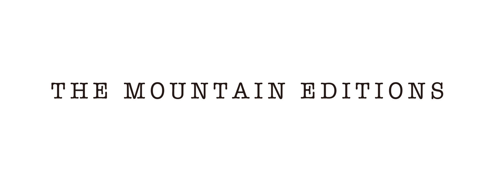 THE MOUNTAIN EDITIONS