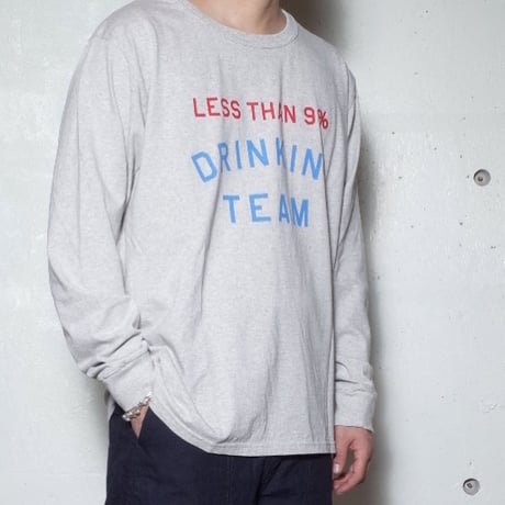 TACOMA FUJI RECORDS タコマフジレコード "LESS THAN 9% DRINKING TEAM LS shirt designed by Shuntaro Watanabe"
