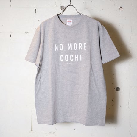 オリジナルTEE / NO MORE COCHI