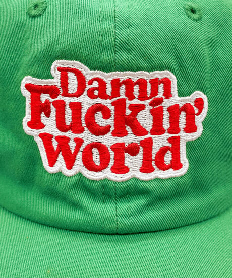 DAMN FUCKIN' WORLD [GREEN]