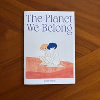 ZINE “The Planet We Belong”