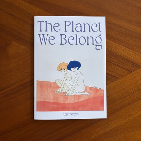 ZINE “The Planet We Belong”