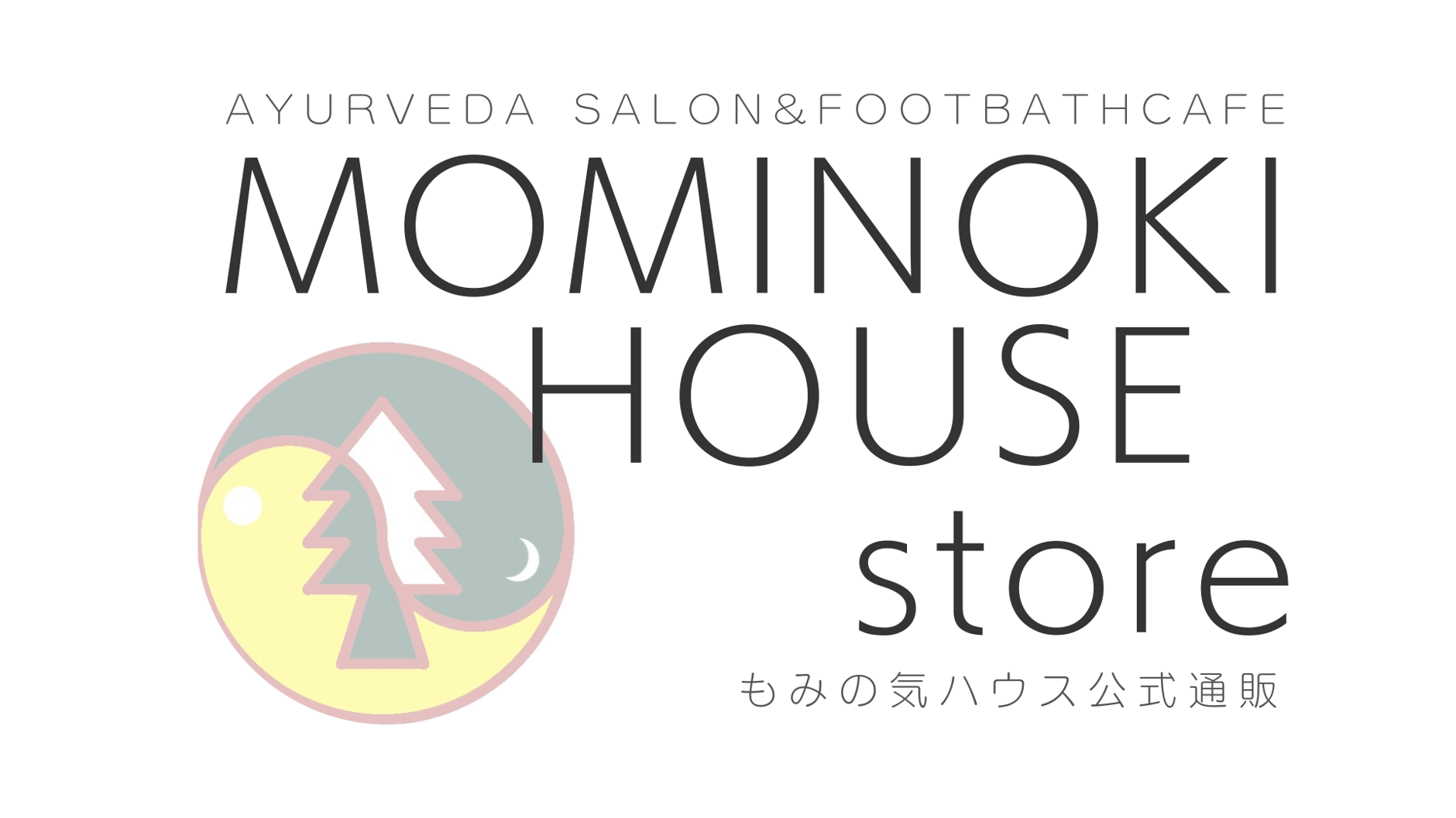 もみの気ハウス　mominokihouse STORE
