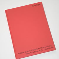 UNTITLED (AMERICA)/DEBRIS FIELD/SYNECDOCHE/NOTES FOR A POEM ON THE THIRD WORLD by Glenn Ligon
