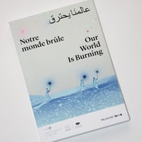 OUR WORLD IS BURNING