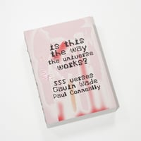 Is this the way the universe works? (555 Verses / 77 Verses) / Gavin Wade, Paul Conneally