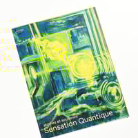 Sensation Quantique – Atomes et souvenirs