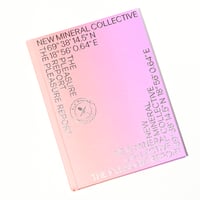 New Mineral Collective: The Pleasure Report