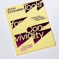 ANNA EHRENSTEIN : Tools for Conviviality