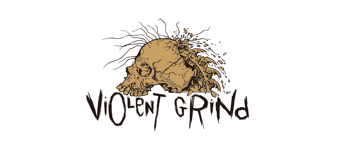 VIOLENT GRIND