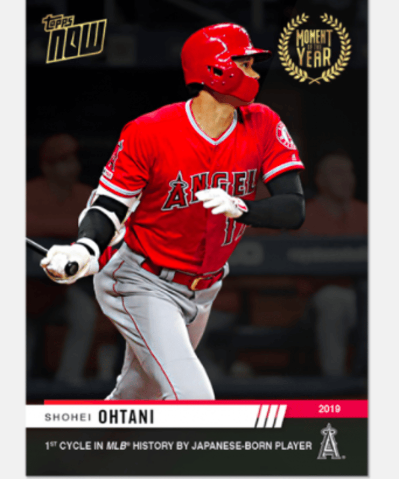 入荷 2019 topps now moment of the year 大谷翔平 サイクル安...