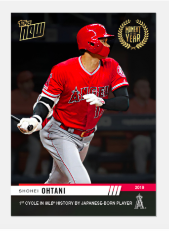 入荷 2019 topps now moment of the year 大谷翔平 サイクル安...