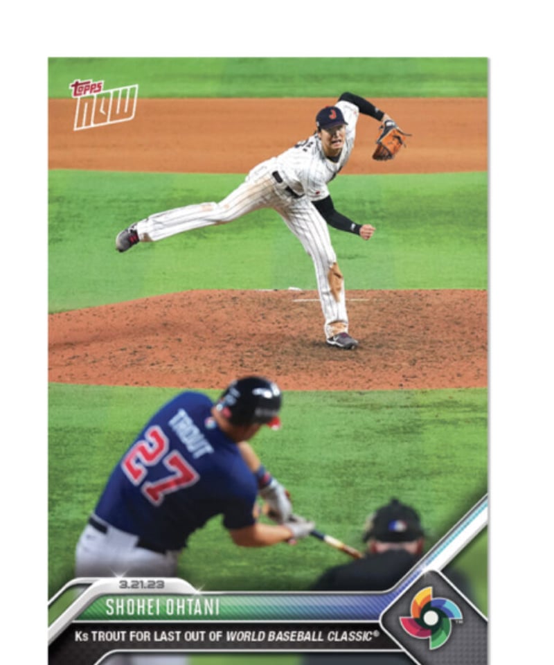 【大谷翔平 トラウト】WBC 決勝  2023 topps now カード