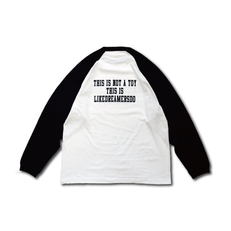 “NOT A TOY" RAGLAN