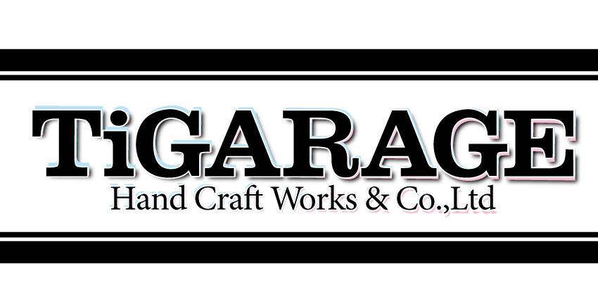 TiGARAGE Hand Craft Works &Co.,Ltd