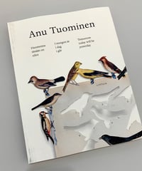 Anu Tuominen - Ars Fennica 2003　希少 アヌ・トゥオミネン作品集 Anu Tuominen - Ars Fennica 2003 |