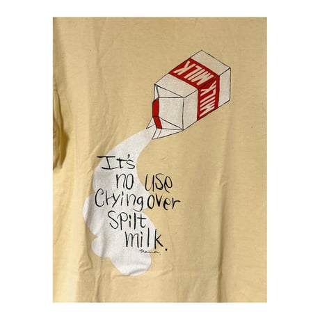 90's "It's no useCrying over Spit milk" Print T-Shirt