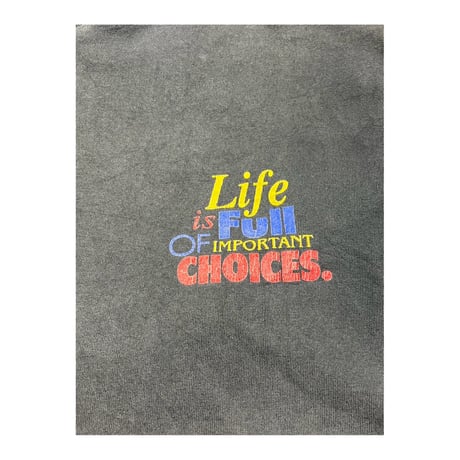 90's " Life is Full of IMPORTANT CHOICES" T-Shirt