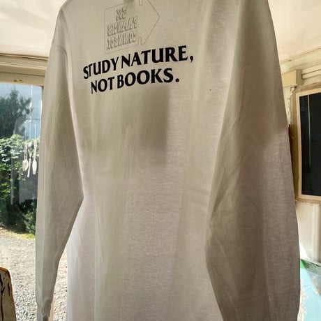 "Study nature, not books" ポケ L/S