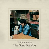 パパ荒川：CD「This Song For You」