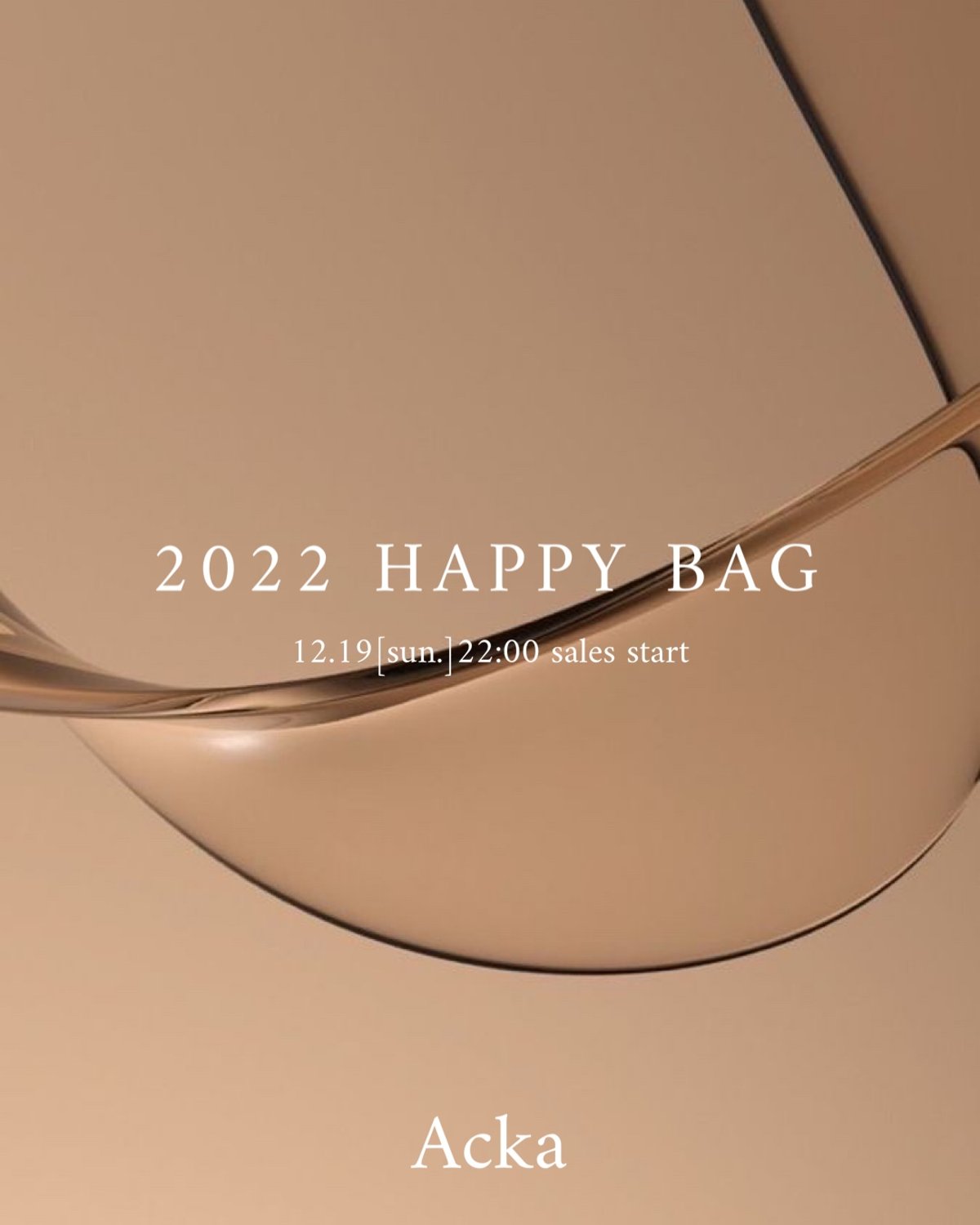 2022 HAPPY BAG | Acka.｜ エーシーケーエー｜公式オンラインストア 