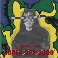 CD「Omen 44 x Noriq - SUPER APE 3000」