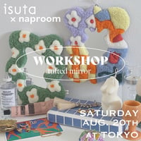 タフティングミラー作りWORKSHOP　講師：naproomさま