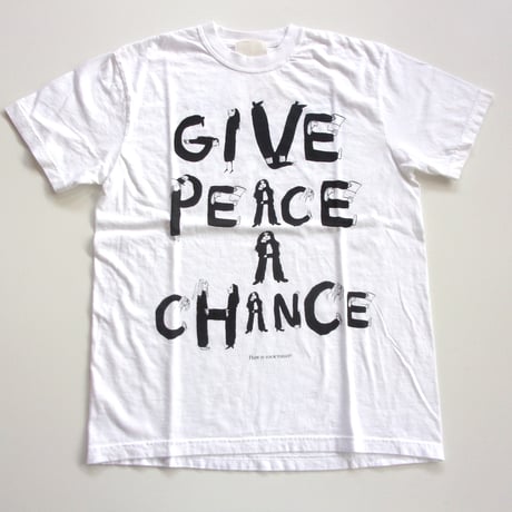 TODAY edition "GIVE PEACE A CHANCE" SS Tee - 25-1ST-03 / トゥデイエディション ギブ ピース ア チャンス［25-1ST］