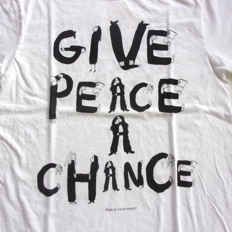 TODAY edition "GIVE PEACE A CHANCE" SS Tee - 25-1ST-03 / トゥデイエディション ギブ ピース ア チャンス［25-1ST］