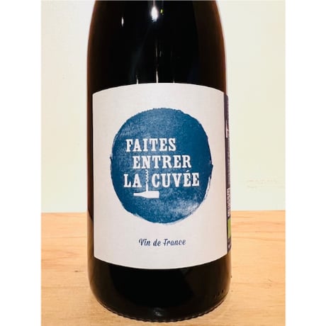 🍷ナチュラルワイン(赤)🍷Thibault Stephan / Faites Entrer La Cuvee 2020 チボー ステファン / フェット アントレ ラ キュヴェ 2020
