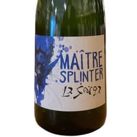【ナチュラルワイン 白微発泡】🇫🇷La Sorga / Maitre Splinter Pet Nat 2023
