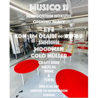 MUSICO 11 『MANGOSTEEN HOKUTO OPENING PARTY』