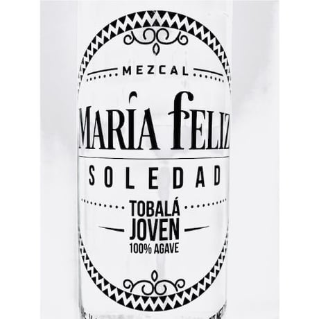 🇲🇽【メスカル】MEZCAL  🇲🇽 " MARIA FELIZ " SOLEDAD  / マリア フェリス ・ソレダド