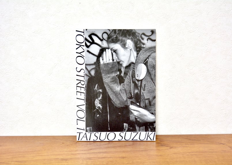 Tokyo Street Vol.1 Tatsuo Suzuki 鈴木達朗 サイン入り】TOKYO STREET VOL.1 JULY_2019 鈴木達朗 写真集