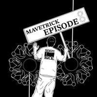 MAVETRICK Episode8