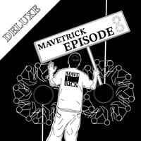 MAVETRICK Episode8 (Deluxe)